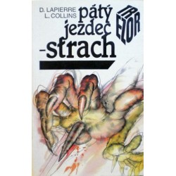 Lapierre Dominique, Collins Larry - Pátý jezdec-Strach