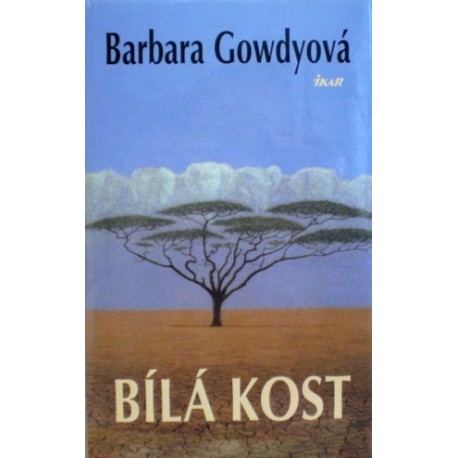 Gowdyová Barbara - Bílá kost