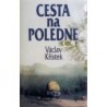 Křístek Václav - Cesta na poledne