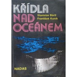 Bártl Stanislav, Kuník František - Křídla nad oceánem