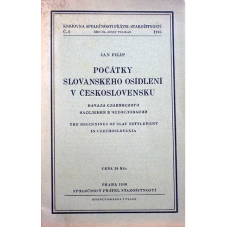 Filip Jan - Počátky slovanského osídlení v Československu