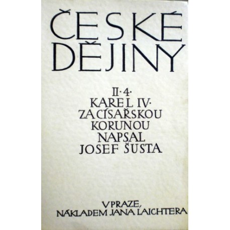 Šusta Josef - České dějiny II.4.