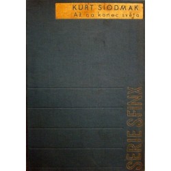 Siodmak Kurt - Až na konec světa