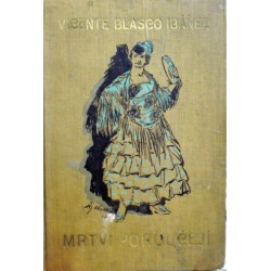 Ibáňez Vicente Blasco - Mrtví poroučejí