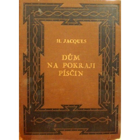 Jacques Henry - Dům na pokraji písčin