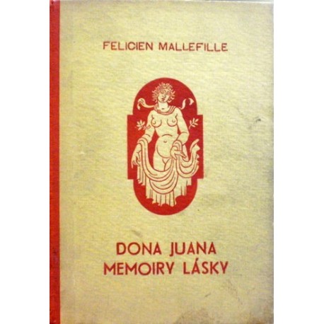 Mallefille Felicien - Dona Juana Memoiry lásky I.