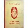 Mallefille Felicien - Dona Juana Memoiry lásky I.