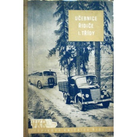 různí autoři - Učebnice řidiče I. třídy