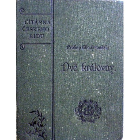 Chocholoušek Prokop - Dvě královny