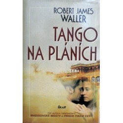 Waller Robert James - Tango na pláních