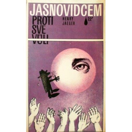 Jaeger Henry - Jasnovidcem proti své vůli