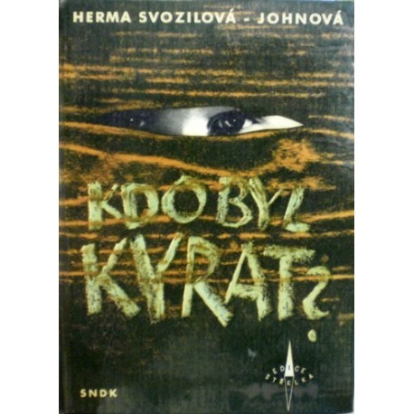 Svozilová - Johnová Herma - Kdo byl Kyrat?