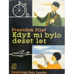 Pilař František - Když mi bylo deset let