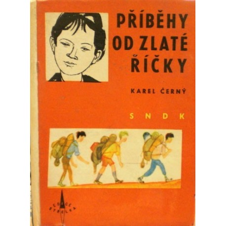 Černý Karel - Příběhy od Zlaté říčky