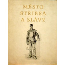různí autoři - Město stříbra a slávy