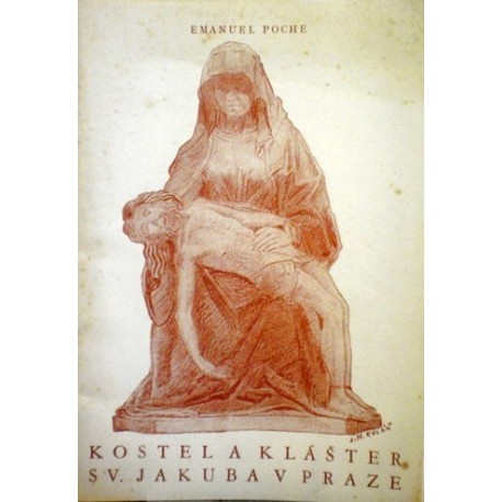 Poche Emanuel - Kostel a klášter sv. Jakuba v Praze