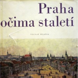 Hlavsa Václav - Praha očima staletí