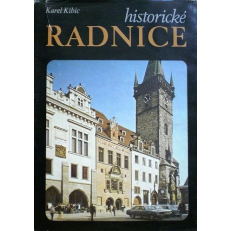 Kibic Karel - Historické radnice