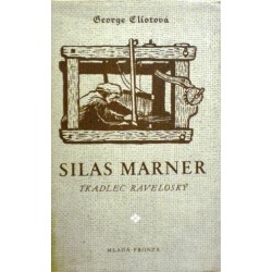 Eliotová George - Silas Marner - Tkadlec z Raveloský