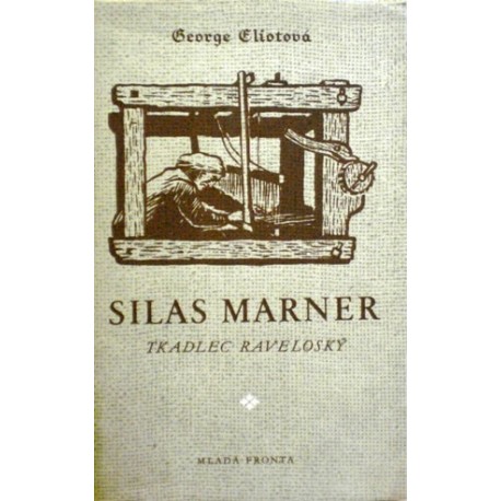 Eliotová George - Silas Marner - Tkadlec z Raveloský