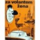 Groszová Sylva - Za volantem žena
