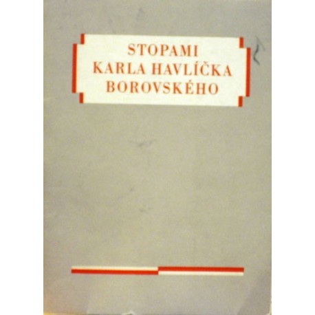 - Stopami Karla Havlíčka Borovského