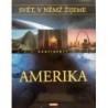 - Svět, v němž žijeme - Amerika (Kontinenty)