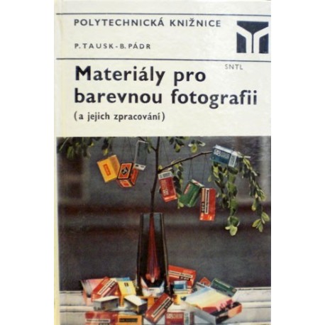 Tausk Petr, Pádr Bohuslav - Materiály pro barevnou fotografii
