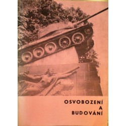 - Osvobození a budování