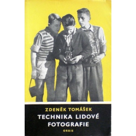 Tomášek Zdeněk - Technika lidové fotografie