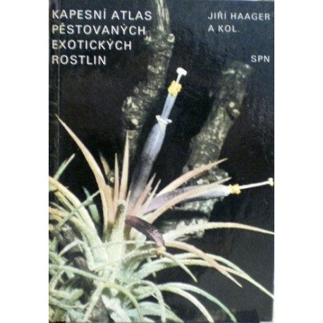 Haager Jiří a kolektiv - Kapesní atlas pěstovaných exotických rostlin