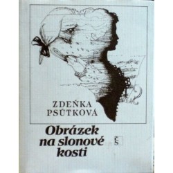 Psůtková Zdeňka - Obrázek na slonové kosti