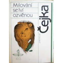 Čejka Jaroslav - Milování se lví ozvěnou