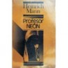 Mann Heinrich - Profesor Nečin alebo Koniec tyrana
