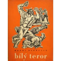 Barbusse Henri - Bílý teror