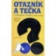 Houdek Vratislav - Otazník a tečka včerejška i dneška