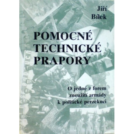 Bílek Jiří - Pomocné technické prapory