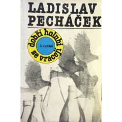 Pecháček Ladislav - Dobří holubi se vracejí