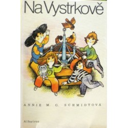 Schmidtová Annie M. G. - Na Vystrkově