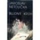 Netolička Jaroslav - Bludný kruh