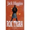 Higgins Jack - Rok tygra
