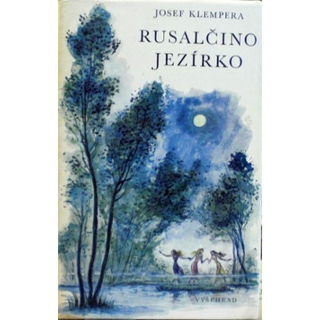 Klempera Josef - Rusalčino jezírko
