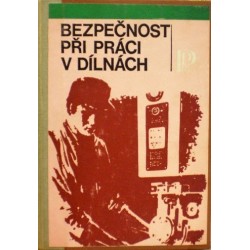 Kučera Václav a kolektiv - Bezpečnost při práci v dílnách