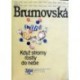 Brumovská Aida - Když stromy rostly do nebe