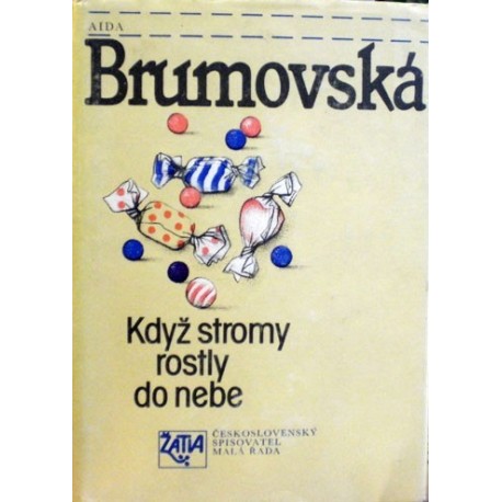 Brumovská Aida - Když stromy rostly do nebe