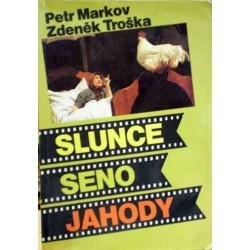 Markov Petr, Troška Zdeněk - Slunce, seno, jahody
