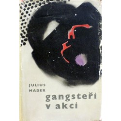 Mader Julius - Gangsteři v akci