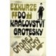 Suchý Ondřej - Exkurze do království grotesky