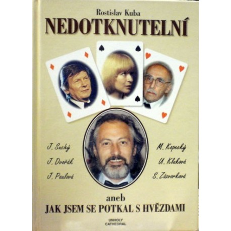 Kuba Rostislav - Nedotknutelní aneb Jak jsem potkal hvězdu