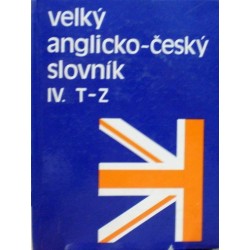 Hais Karel, Hodek Břetislav - Velký anglicko - český slovník IV. T-Z